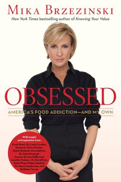 Obsessed: America's Food Addiction--and My Own cover