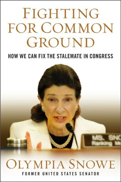 Fighting for Common Ground: How We Can Fix the Stalemate in Congress cover