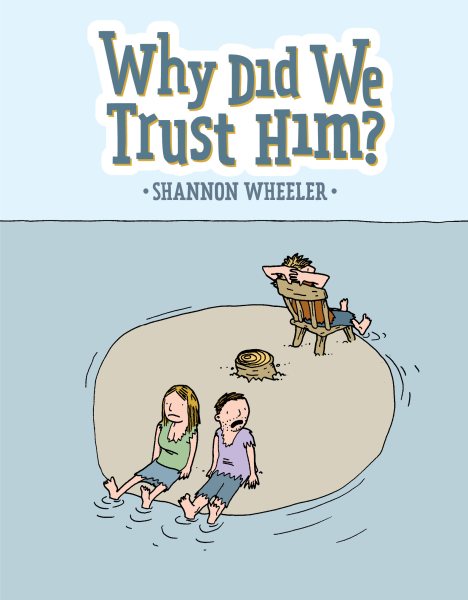 Why Did We Trust Him? cover