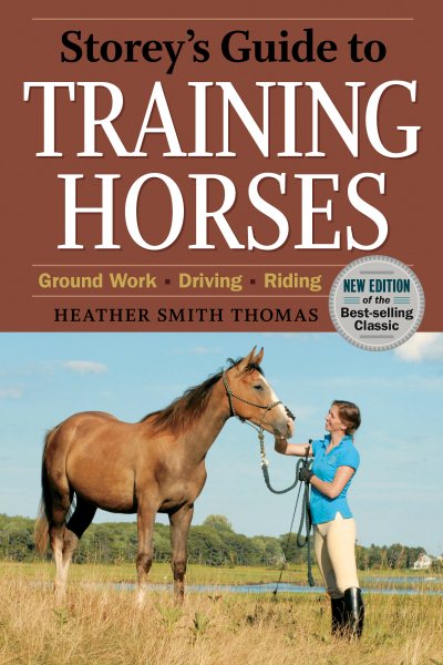 Storey's Guide to Training Horses, 2nd Edition (Storey’s Guide to Raising) cover