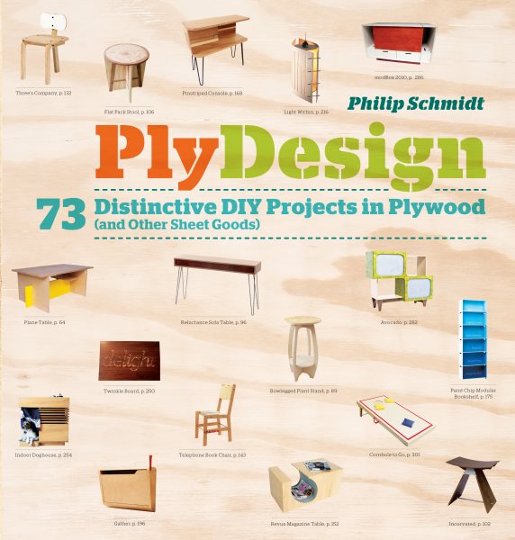 PlyDesign: 73 Distinctive DIY Projects in Plywood (and other sheet goods) cover