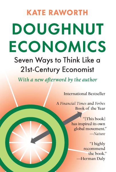 Doughnut Economics: Seven Ways to Think Like a 21st-Century Economist cover