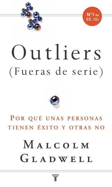Outliers/ Outliers: por que unas personas tienen exito y otras no (Spanish Edition) cover