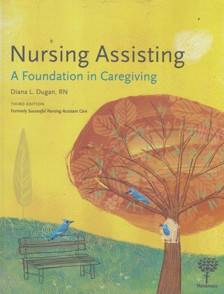 Nursing Assisting: A Foundation in Caregiving, 3e cover