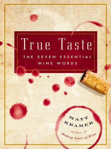 True Taste: The Seven Essential Wine Words cover