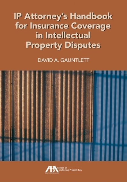 IP Attorney's Handbook for Insurance Coverage in Intellectual Property Law Disputes cover