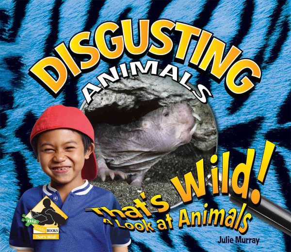 Disgusting Animals (That's Wild! A Look at Animals) cover