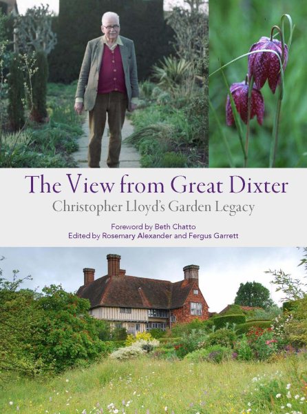 The View from Great Dixter: Christopher Lloyd's Garden Legacy cover