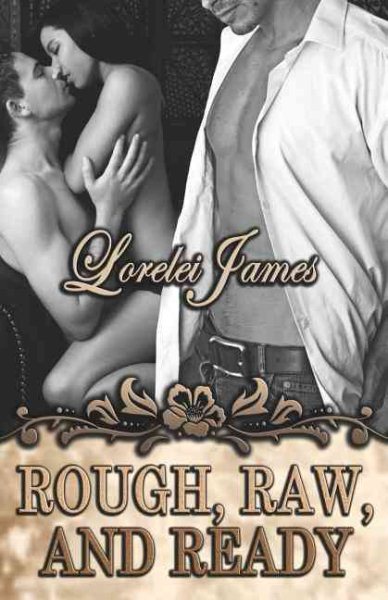 Rough, Raw and Ready (Rough Riders)