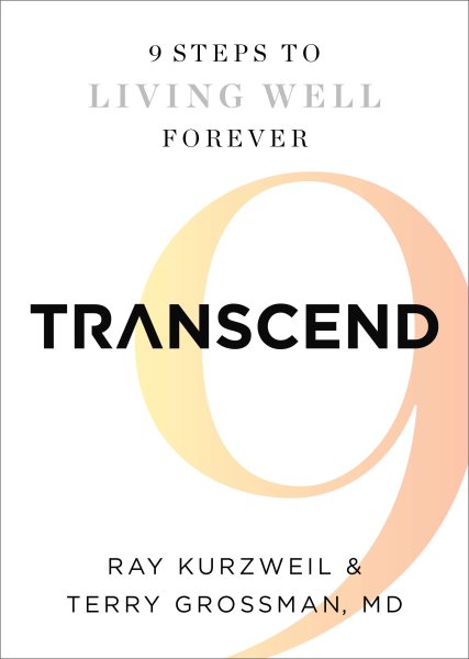 Transcend: Nine Steps to Living Well Forever cover
