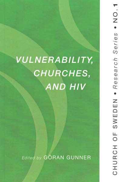 Vulnerability, Churches, and HIV: (Church of Sweden, Research Series) cover