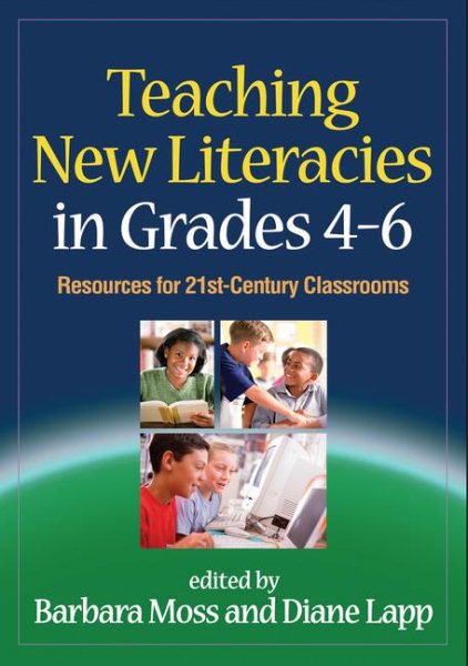 Teaching New Literacies in Grades 4-6: Resources for 21st-Century Classrooms (Solving Problems in the Teaching of Literacy) cover