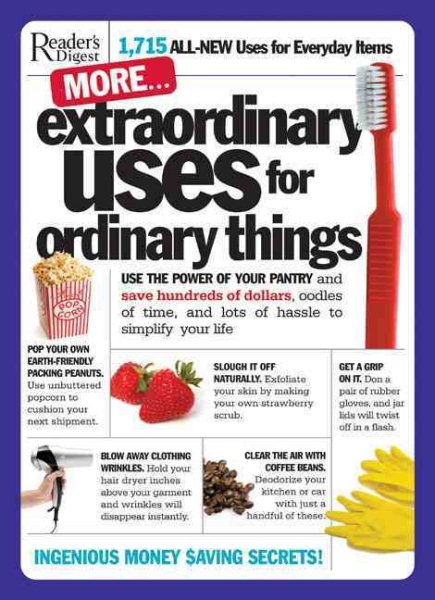 More Extraordinary Uses for Ordinary Things: 1,715 All-new Uses for Everyday Things cover