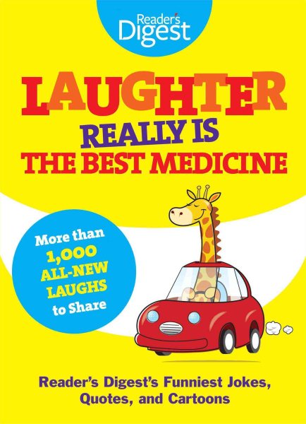 Laughter Really Is The Best Medicine: America's Funniest Jokes, Stories, and Cartoons (Laughter Medicine) cover