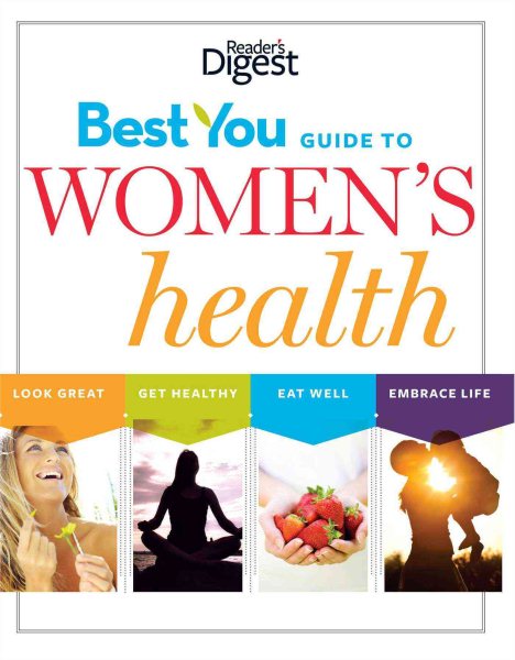 Best You Guide to Women's Health: Look Great, Eat Healthy, Eat Well, Embrace Life cover