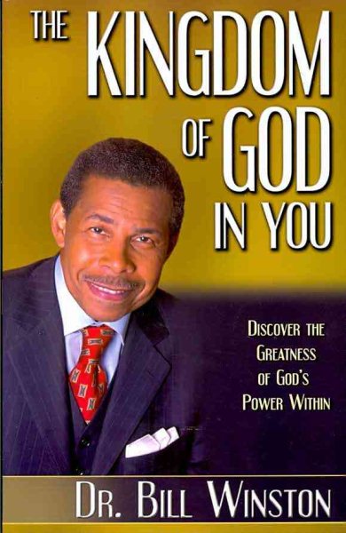 The Kingdom of God in You: Discover the Greatness of God's Power Within cover