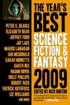 The Year's Best Science Fiction & Fantasy, 2009 Edition (Year's Best Science Fiction and Fantasy) cover