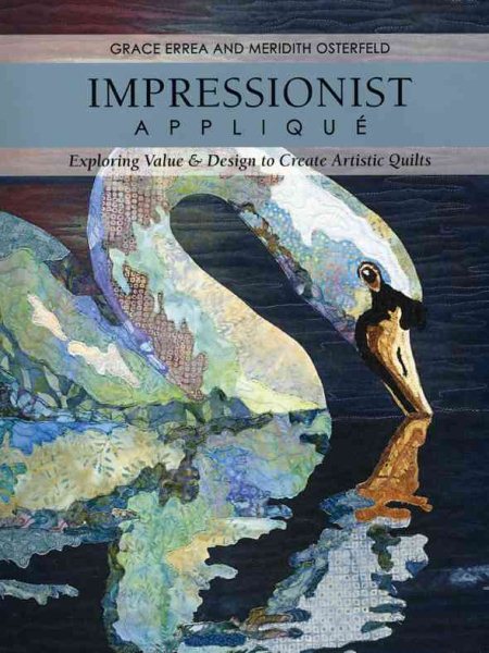 Impressionist Applique: Exploring Value & Design to Create Artistic Quilts cover