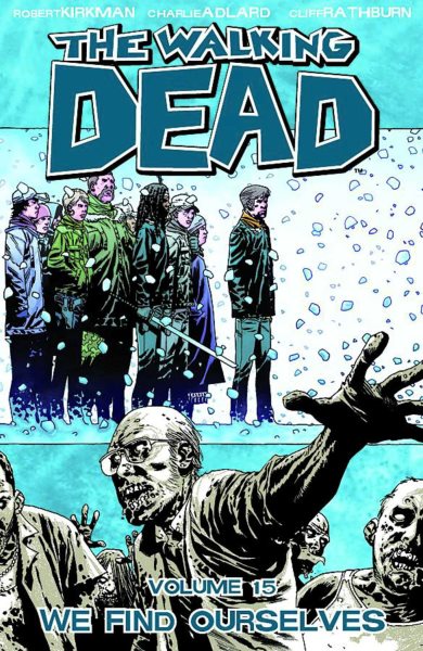 The Walking Dead, Vol. 15: We Find Ourselves cover