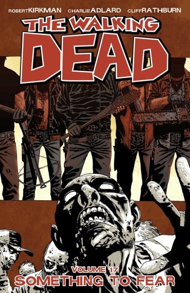 The Walking Dead: Something To Fear, Vol. 17 cover