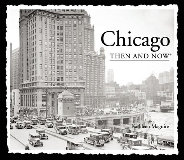 Chicago Then and Now (Compact) (Then & Now Thunder Bay) cover