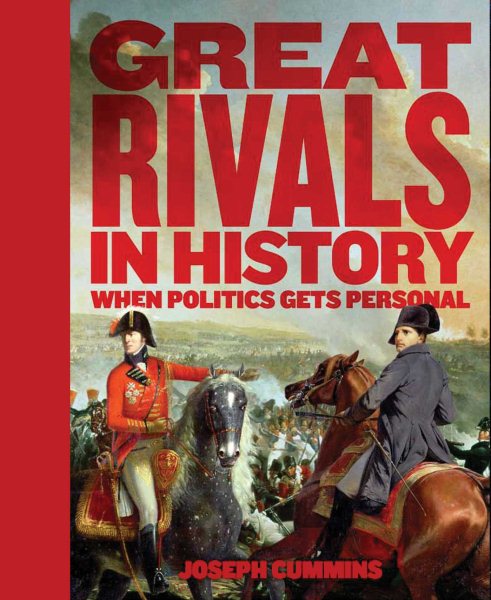 Great Rivals in History: When Politics Gets Personal cover