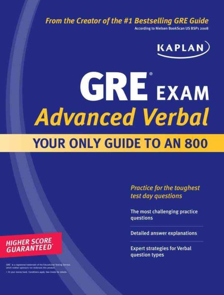 Kaplan GRE Exam Advanced Verbal: Your Only Guide to an 800 (Perfect Score Series)