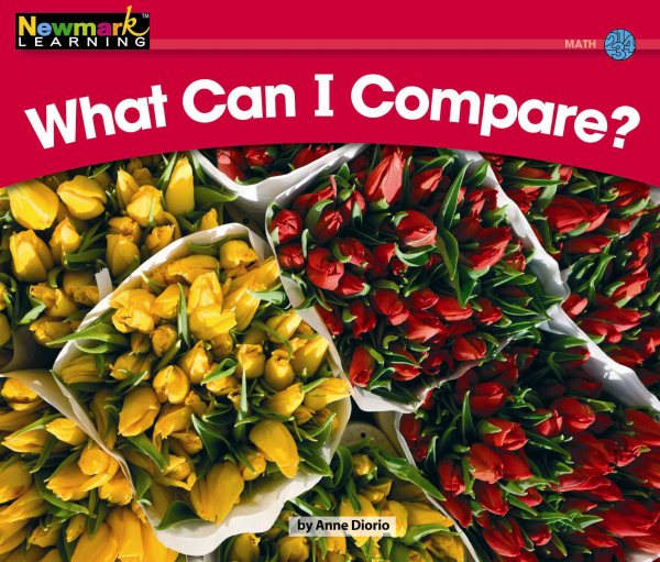 What Can I Compare? (Rising Readers: Math Set 1: Levels A-d)