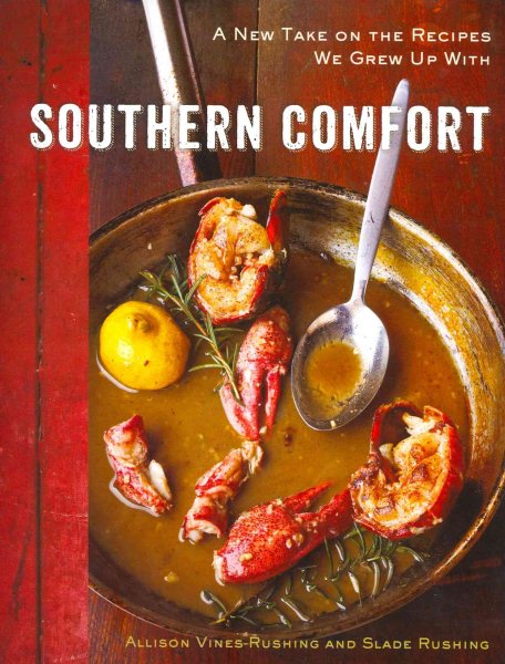 Southern Comfort: A New Take on the Recipes We Grew Up With cover
