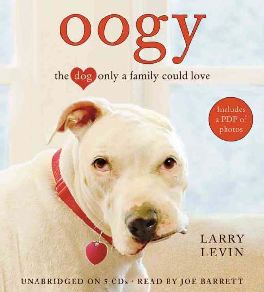 Oogy: The Dog Only a Family Could Love cover
