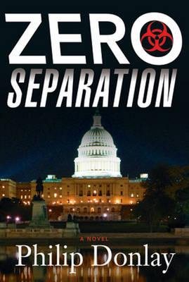 Zero Separation: A Novel (3) (Donovan Nash Series) cover