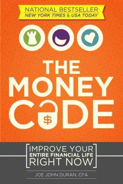 The Money Code: Improve Your Entire Financial Life Right Now cover