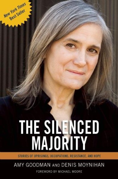 The Silenced Majority: Stories of Uprisings, Occupations, Resistance, and Hope cover