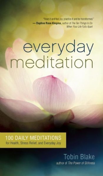 Everyday Meditation: 100 Daily Meditations for Health, Stress Relief, and Everyday Joy cover