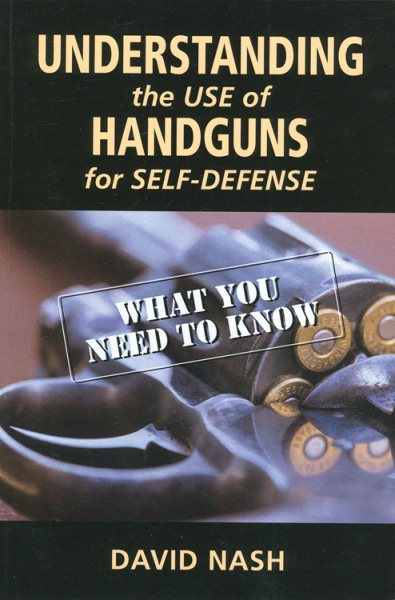 Understanding the Use of Handguns for Self-Defense: What You Need to Know cover