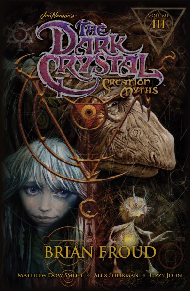 Jim Henson's The Dark Crystal: Creation Myths Vol. 3 (3)