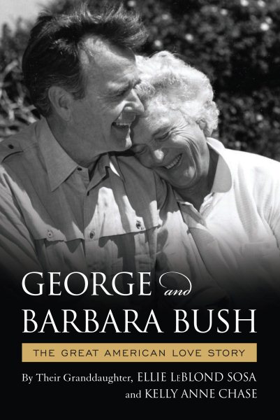 George & Barbara Bush: A Great American Love Story cover