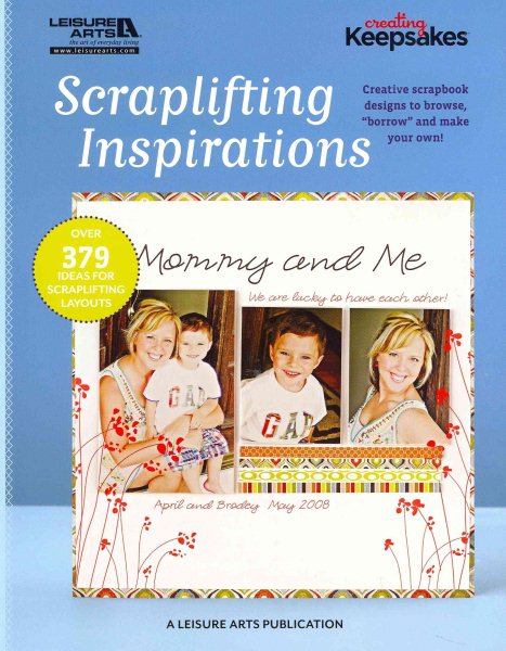 Scraplifting Inspirations (Leisure Arts #5559) (Creating Keepsakes) cover