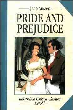 Pride and Prejudice (Illustrated Chosen Classics: Retold)