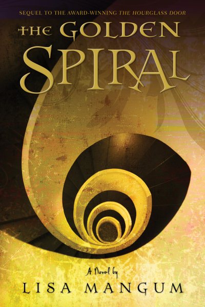 The Golden Spiral, book 2 of the Hourglass Door Trilogy cover