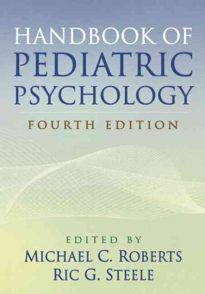 Handbook of Pediatric Psychology, Fourth Edition cover