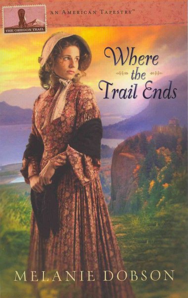Where the Trail Ends: American Tapestries (American Tapestry)