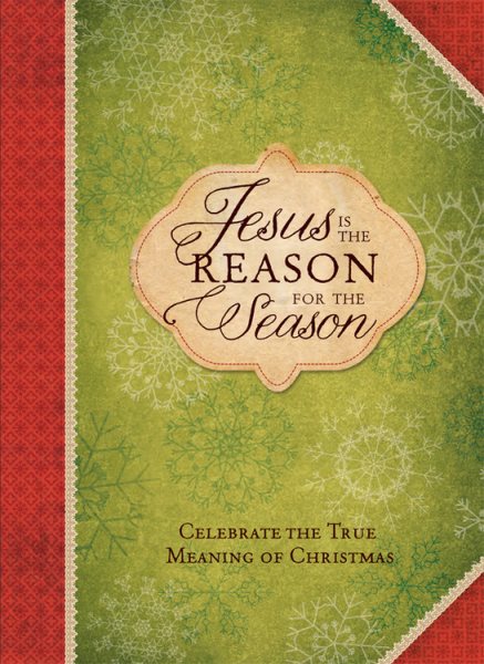 Jesus is the Reason for the Season: Pocket Inspirations: Celebrate the True Meaning of Christmas