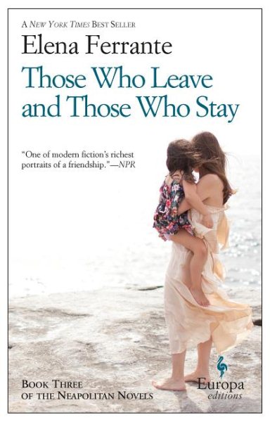Those Who Leave and Those Who Stay: A Novel (Neapolitan Novels, 3) cover