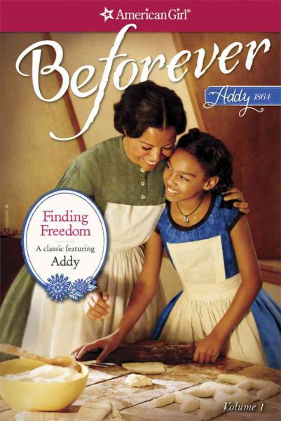 Finding Freedom: An Addy Classic Volume 1 (American Girl)