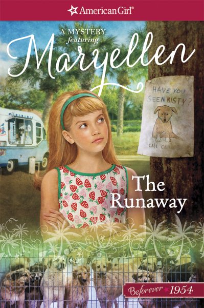 The Runaway: A Maryellen Mystery (American Girl Beforever Mysteries)