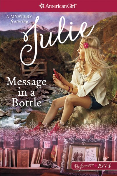 Message in a Bottle: A Julie Mystery (American Girl Beforever Mystery) cover