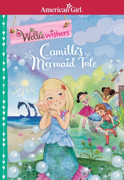 Camille's Mermaid Tale (WellieWishers) cover