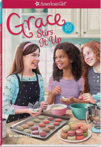 Grace Stirs it Up (American Girl-Girl of the Year, 2) cover