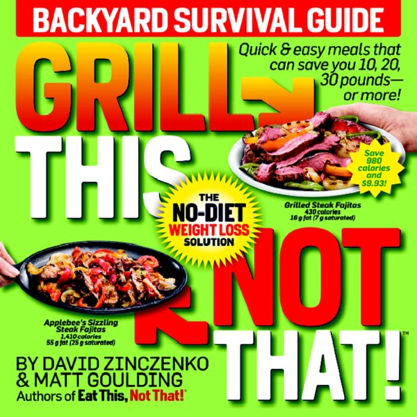 Grill This, Not That!: Backyard Survival Guide cover
